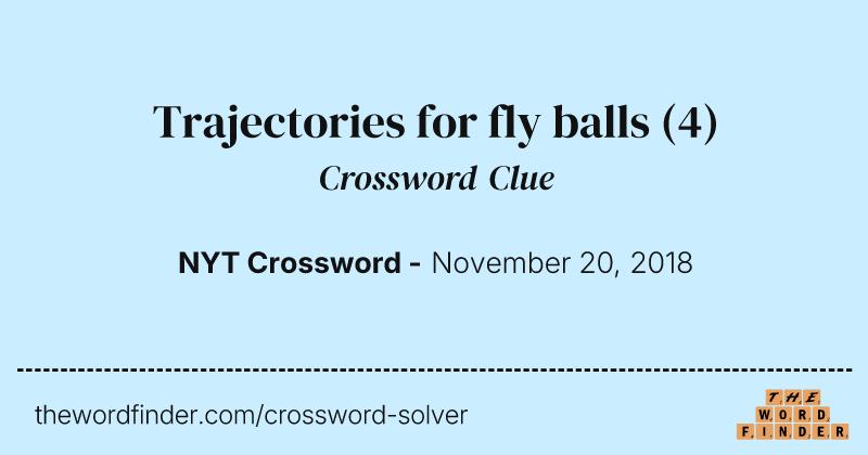 Trajectories for fly balls crossword clue image