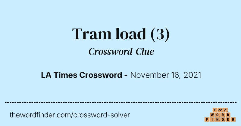 Tram load crossword clue image