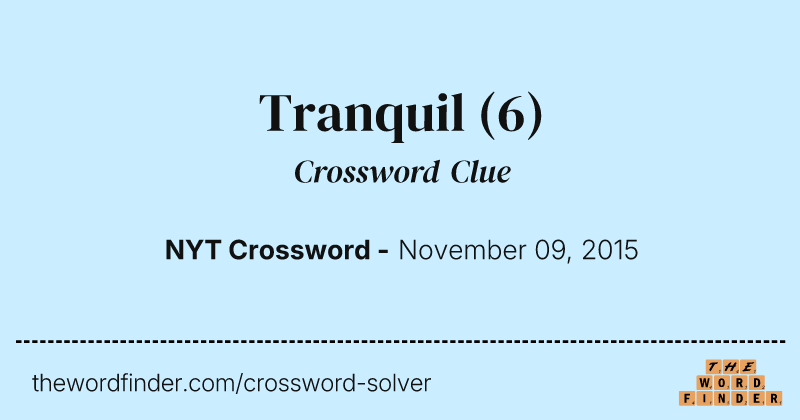 Tranquil crossword clue image