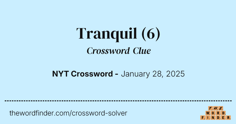Tranquil crossword clue image