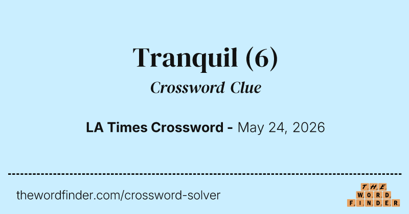 Tranquil crossword clue image