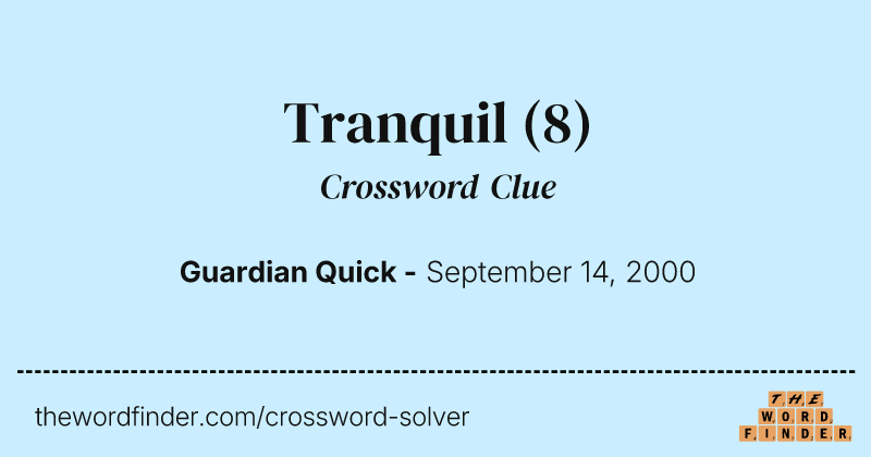 Tranquil crossword clue image