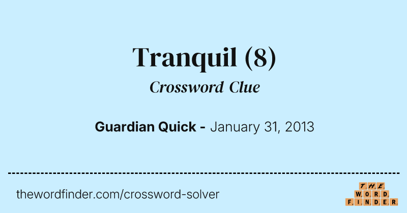 Tranquil crossword clue image