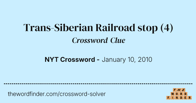 Trans-Siberian Railroad stop crossword clue image