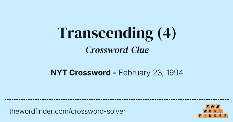 Transcending crossword clue image