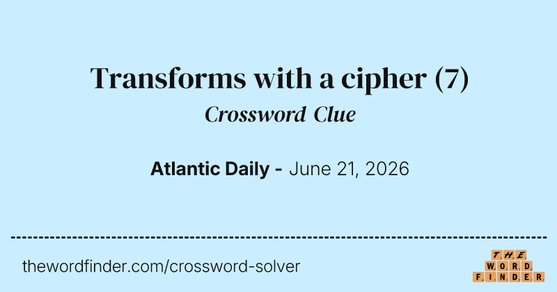 Transforms with a cipher crossword clue image