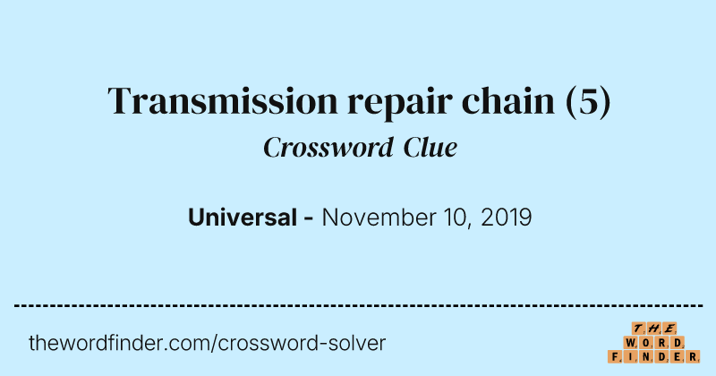 Transmission repair chain crossword clue image