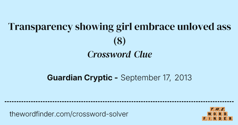 Transparency showing girl embrace unloved ass crossword clue image