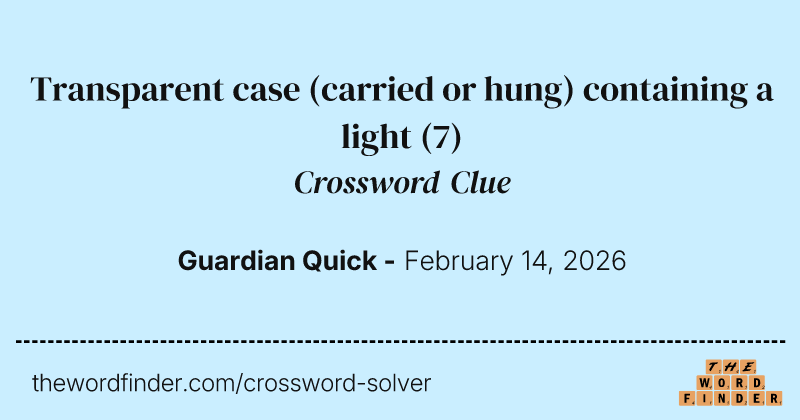 Transparent case (carried or hung) containing a light crossword clue image