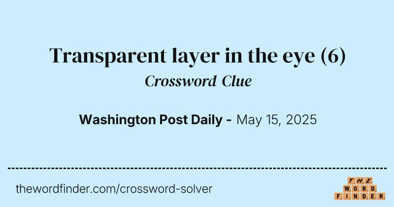 Transparent layer in the eye crossword clue image