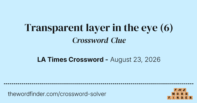 Transparent layer in the eye crossword clue image