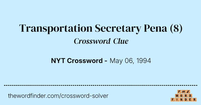 Transportation Secretary Pena crossword clue image