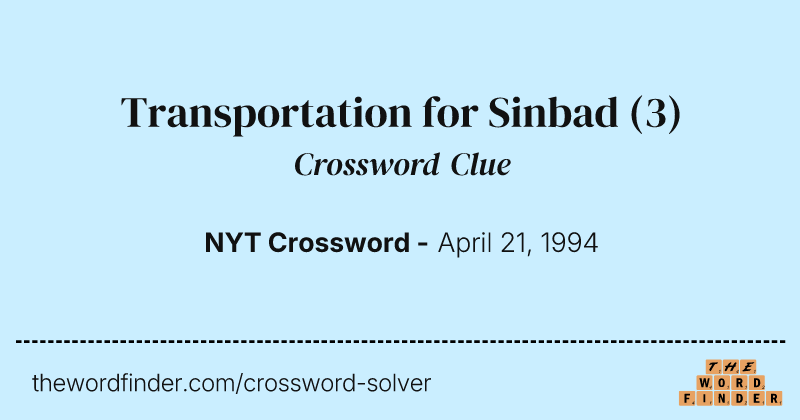 Transportation for Sinbad crossword clue image