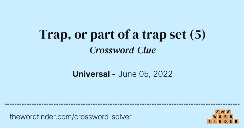 Trap, or part of a trap set crossword clue image