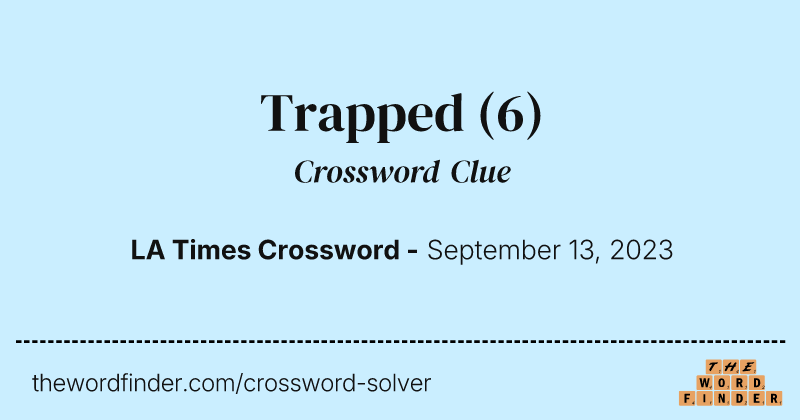 Trapped crossword clue image