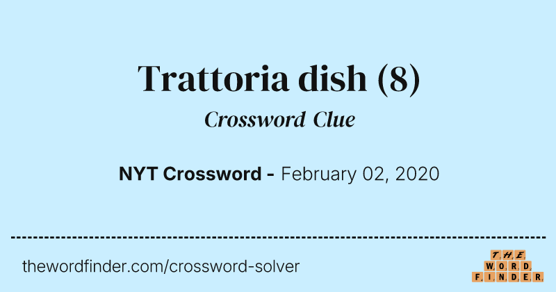 Trattoria dish crossword clue image
