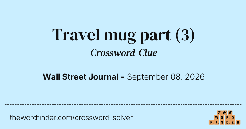 Travel mug part crossword clue image
