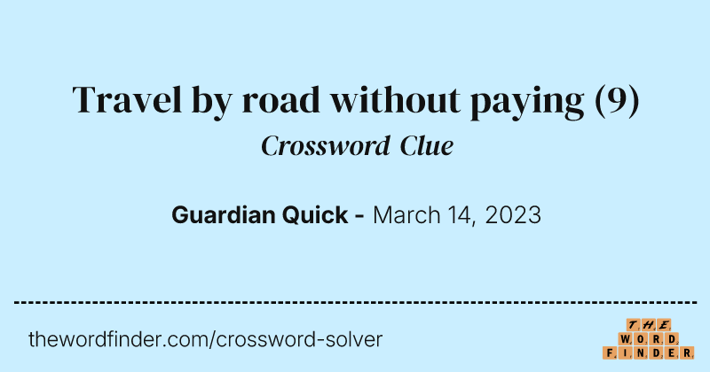 Travel by road without paying crossword clue image