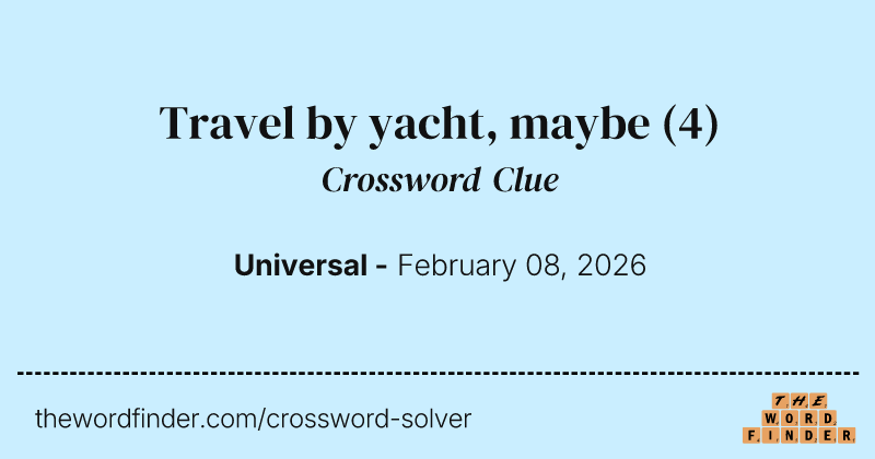 Travel by yacht, maybe crossword clue image