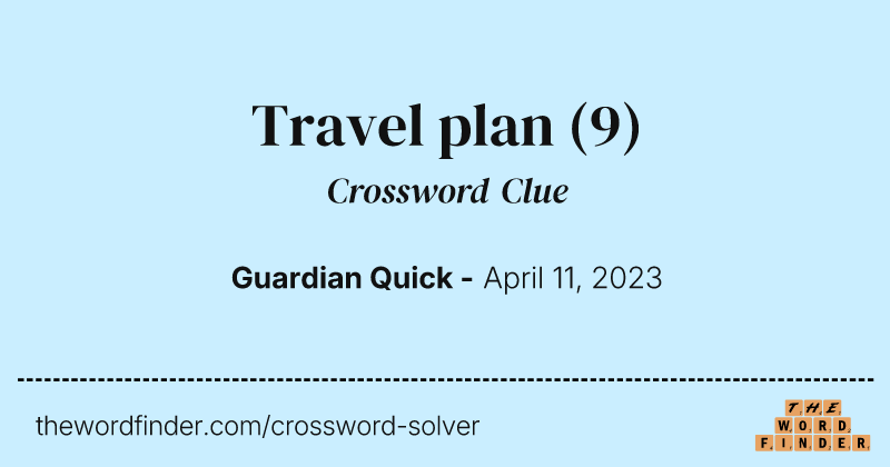 Travel plan crossword clue image