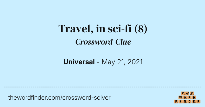 Travel, in sci-fi crossword clue image