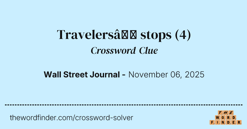 Travelers’ stops crossword clue image