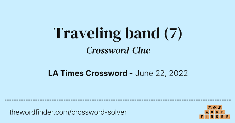 Traveling band crossword clue image