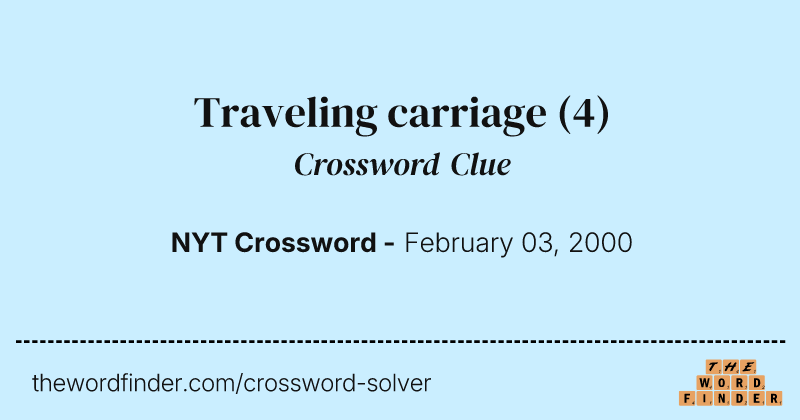 Traveling carriage crossword clue image
