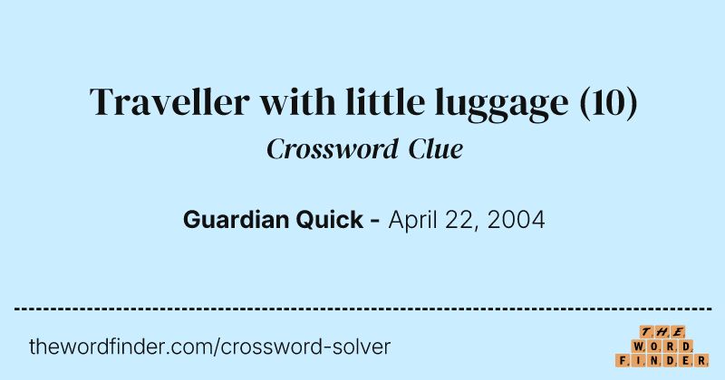 Traveller with little luggage crossword clue image