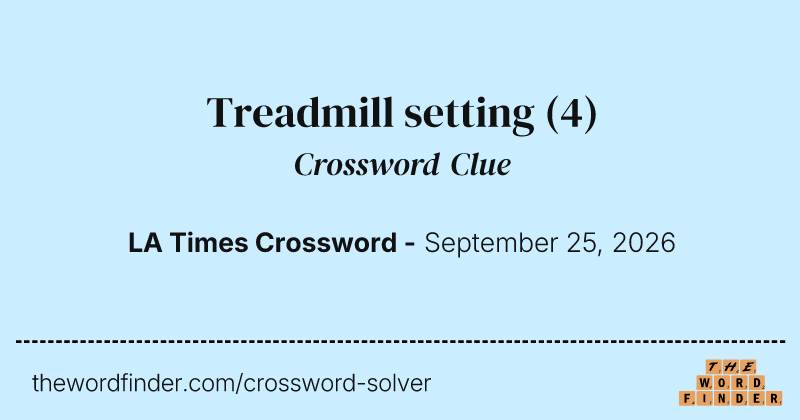 Treadmill setting crossword clue image