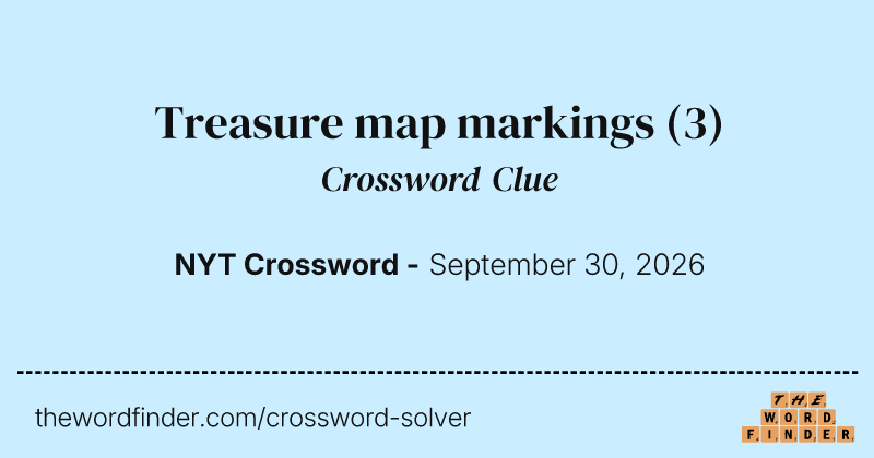 Treasure map markings crossword clue image