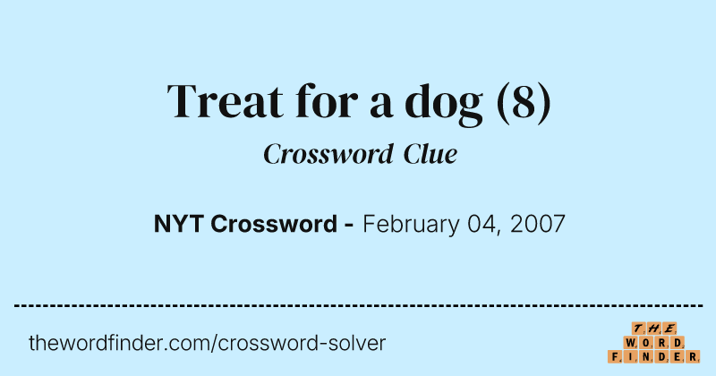 Treat for a dog crossword clue image
