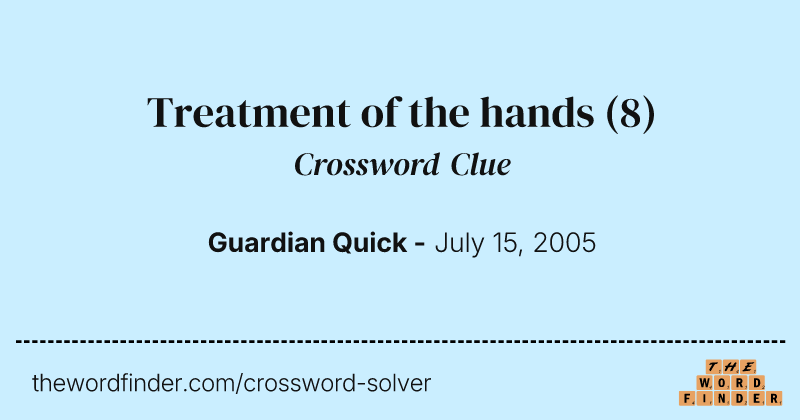 Treatment of the hands crossword clue image