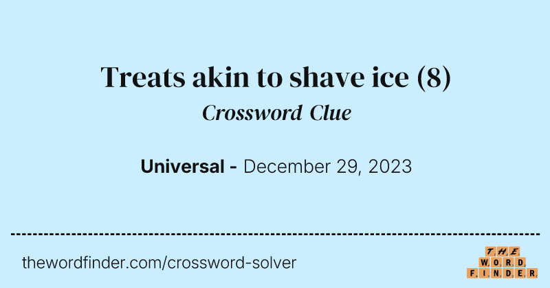 Treats akin to shave ice crossword clue image