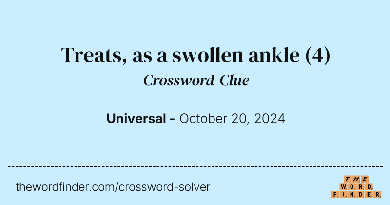 Treats, as a swollen ankle crossword clue image