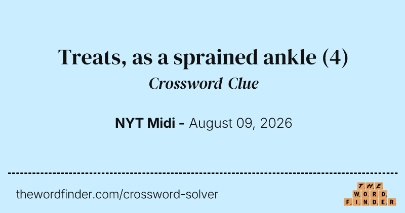 Treats, as a sprained ankle crossword clue image