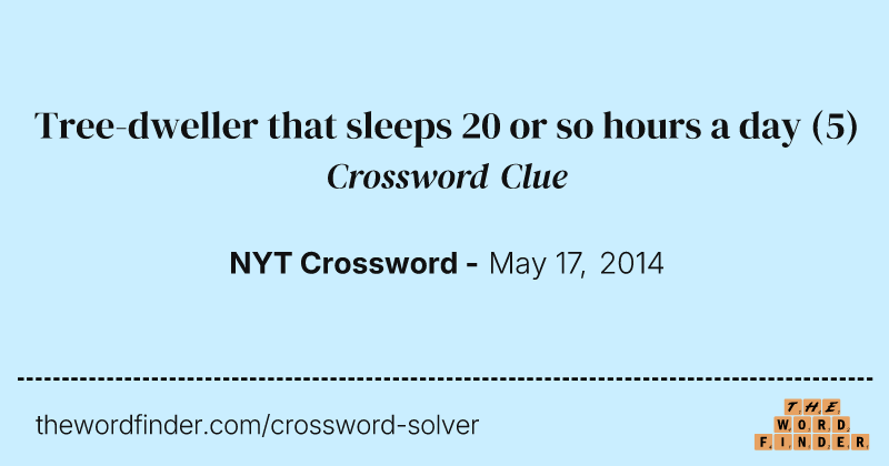 Tree-dweller that sleeps 20 or so hours a day crossword clue image