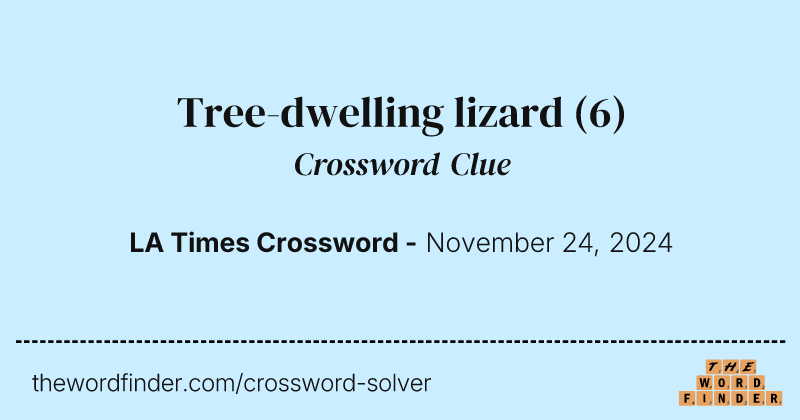 Tree-dwelling lizard crossword clue image
