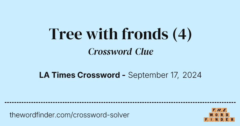 Tree with fronds crossword clue image