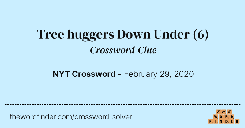 Tree huggers Down Under crossword clue image