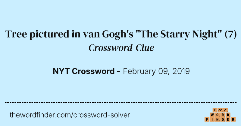 Tree pictured in van Gogh's "The Starry Night" crossword clue image