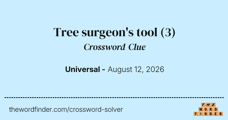 Tree surgeon's tool crossword clue image