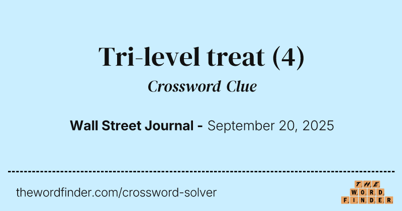 Tri-level treat crossword clue image