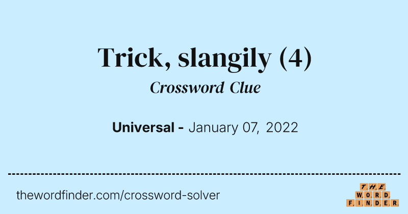 Trick, slangily crossword clue image