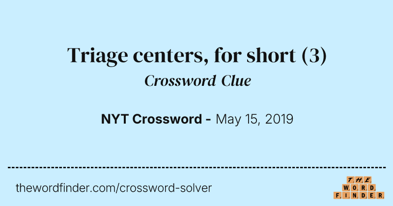 Triage centers, for short crossword clue image