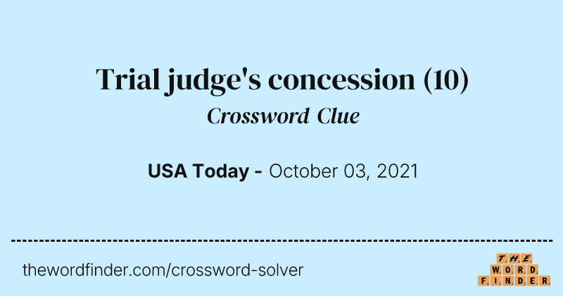 Trial judge's concession crossword clue image