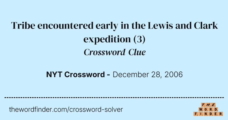 Tribe encountered early in the Lewis and Clark expedition crossword clue image