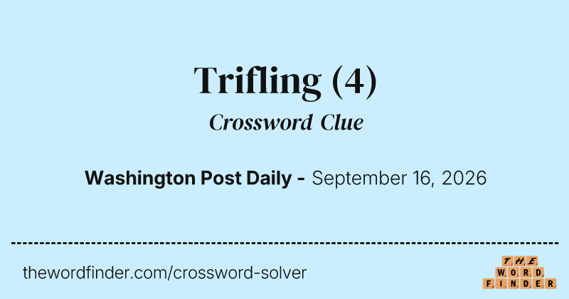 Trifling crossword clue image
