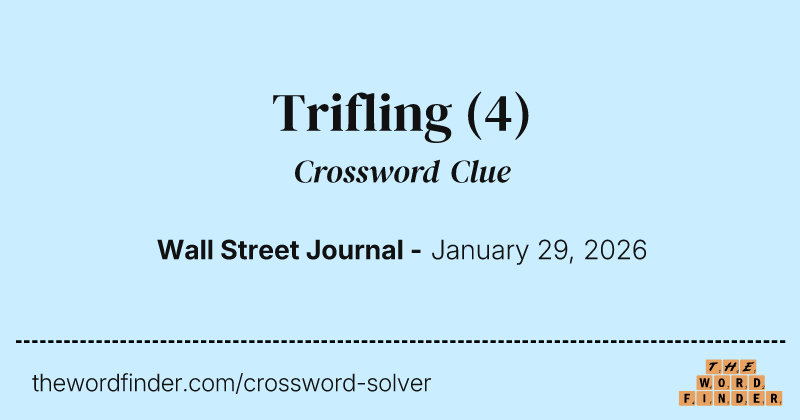 Trifling crossword clue image