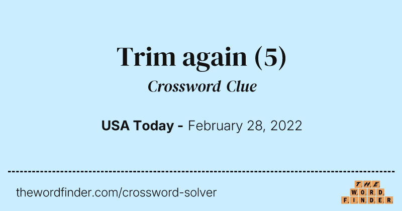 Trim again crossword clue image